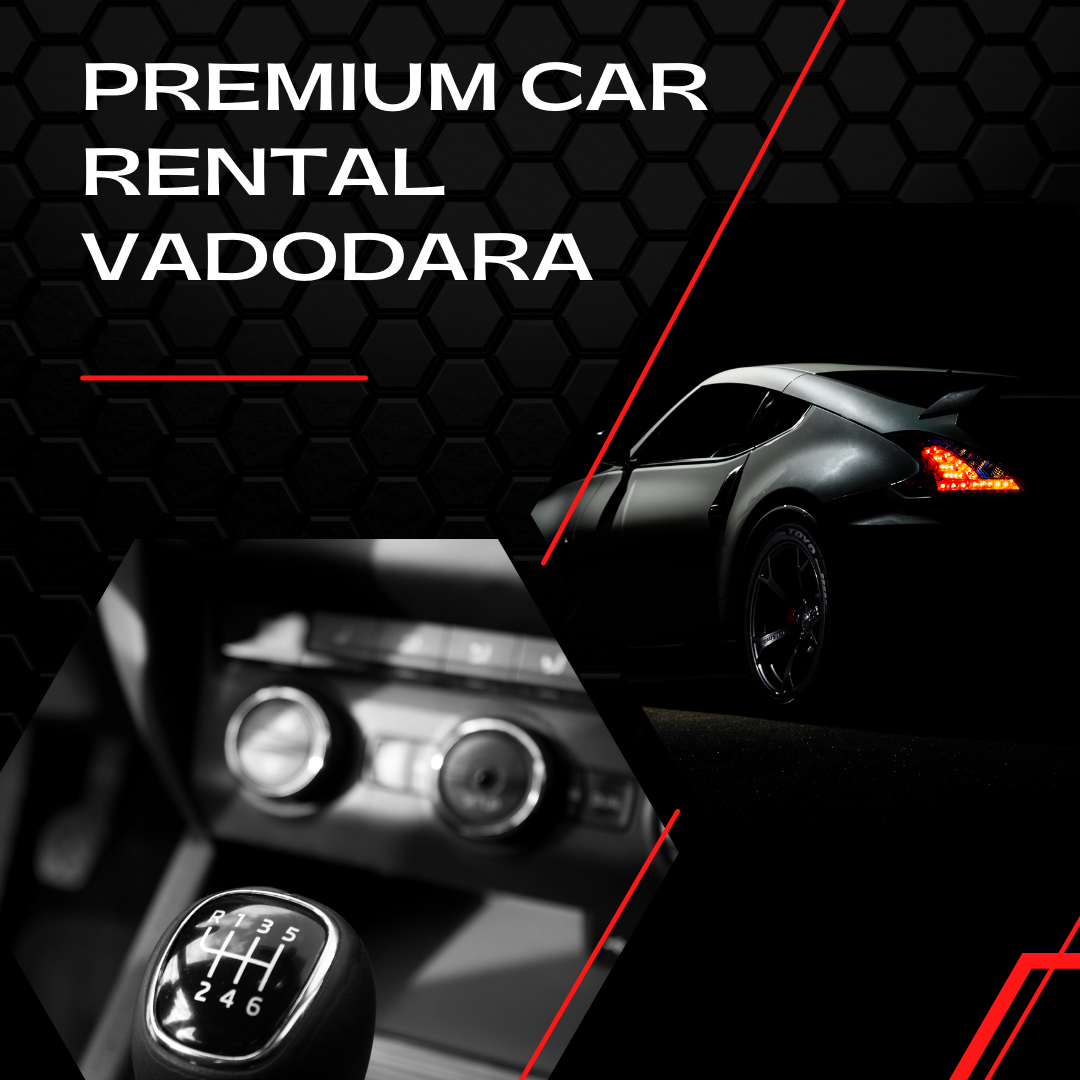 Premium car rental Vadodara